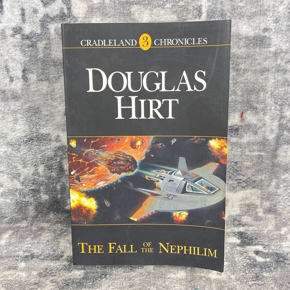 Douglas Hirt The Fall of the Nephilim‎ Cradleland 3 Chronicles Sci-Fi Book